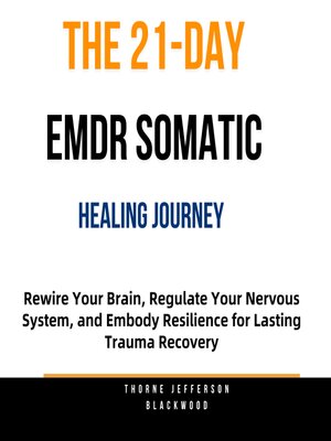 cover image of The 21-Day EMDR Somatic Healing Journey